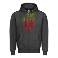 Charcoal Heather bad choices make good stories Zipper Hoodie - linhVisuals