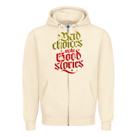 Sandshell bad choices make good stories Zipper Hoodie - linhVisuals
