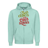 Seafoam bad choices make good stories Zipper Hoodie - linhVisuals