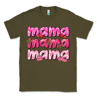 Army Green Mama mama mama mother's day Classic Tee - HowdyJamesFarm