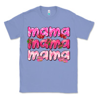 Colony Blue Mama mama mama mother's day Classic Tee - HowdyJamesFarm