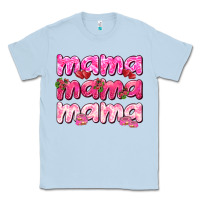 Dusty Blue Mama mama mama mother's day Classic Tee - HowdyJamesFarm