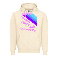 Sandshell ohhhhh i wanna dance with somebody Zipper Hoodie - linhVisuals