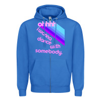 True Royal ohhhhh i wanna dance with somebody Zipper Hoodie - linhVisuals