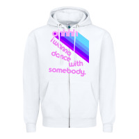 White ohhhhh i wanna dance with somebody Zipper Hoodie - linhVisuals