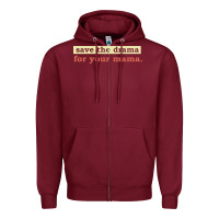 Burgundy save the drama for your mama vintage style Zipper Hoodie - linhVisuals