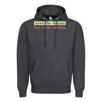 Smoke save the drama for your mama vintage style Zipper Hoodie - linhVisuals