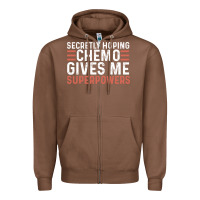 Chestnut secretly hoping chemo gives me superpowers cancer awareness gifts Zipper Hoodie - linhVisuals