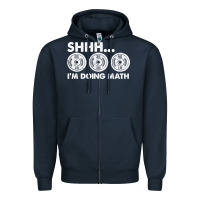 Navy shhh i'm doing math gym funny bodybuilding weightlifting humor quote Zipper Hoodie - linhVisuals