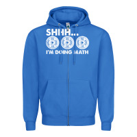 Shhh I'm Doing Math Gym Funny Bodybuilding Weightlifting Humor Quote Zipper Hoodie | Teevron