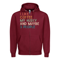 Burgundy siberian husky dog i like coffee my husky and maybe 3 people vintage d Zipper Hoodie - linhVisuals