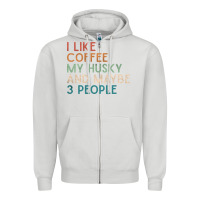 Dove Grey siberian husky dog i like coffee my husky and maybe 3 people vintage d Zipper Hoodie - linhVisuals