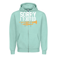 Seafoam sorry i tooted funny trumpet player pun gift sarcastic humor quote Zipper Hoodie - linhVisuals