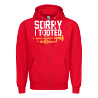 Red sorry i tooted funny trumpet player pun gift sarcastic humor quote Zipper Hoodie - linhVisuals