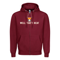 Burgundy that's neat whiskey funny saying Zipper Hoodie - linhVisuals
