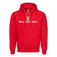 Red that's neat whiskey funny saying Zipper Hoodie - linhVisuals