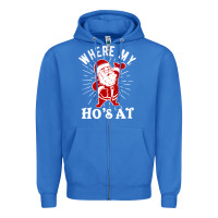 True Royal where my ho's at funny santa christmas pun naughty xmas humor gift Zipper Hoodie - linhVisuals