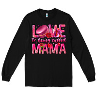 Black Love is Being Called Mama Long Sleeve Tee - CowhideDigitalArt