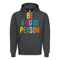 Smoke Be A Good Person Zipper Hoodie - linhVisuals