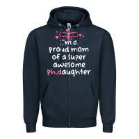Proud Mom Phd Graduation Family Super Awesome Ph Zipper Hoodie | Teevron