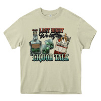 Mossy Last night we let the liquor talk Cowboy Heavy Core Tee - HowdyJamesFarm