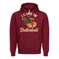 Burgundy i came in like a butterball funny Zipper Hoodie - linhVisuals