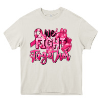 Cream we fight together breast cancer Heavy Core Tee - RanaPortraitStore