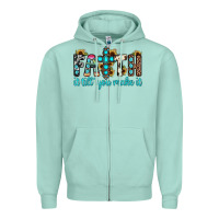 Seafoam faith it till you make it Zipper Hoodie - JahusDesignShop