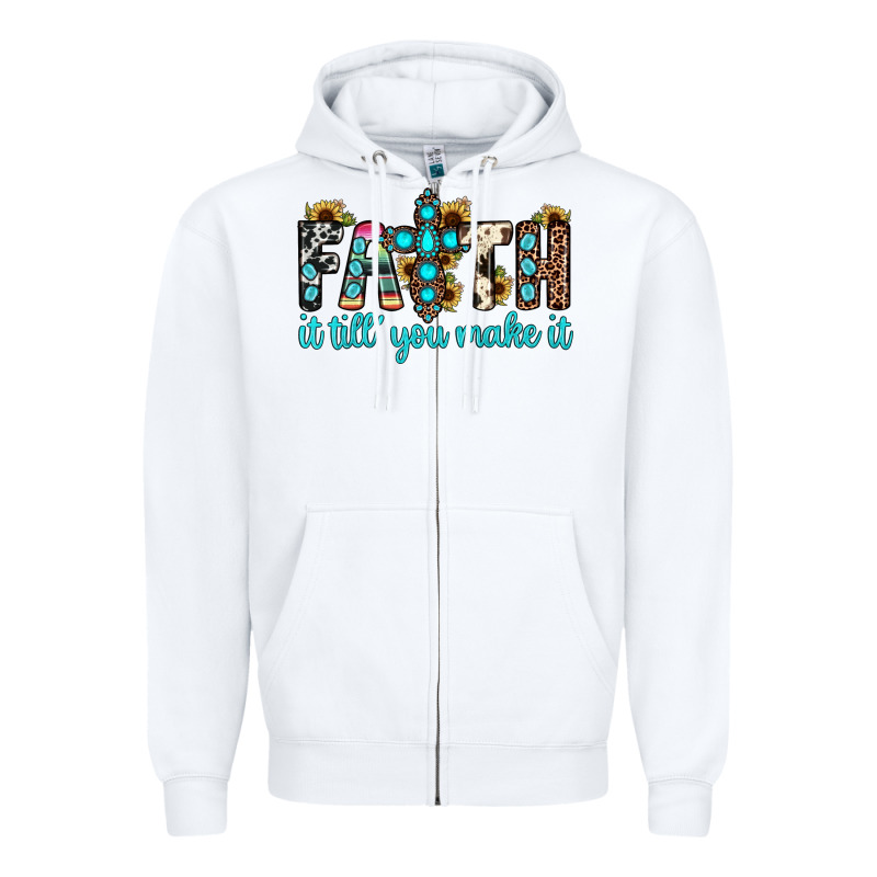 Faith It Till You Make It Zipper Hoodie by JahusDesignShop | Teevron