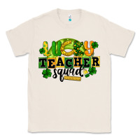 Natural Lucky Teacher Squad St. Patrick's Day Classic Tee - CowGirlArtShop