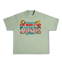 Oil Green i'm sorry for what i say during the baseball game Urban Heavy Tee - BundleAndBundleShop