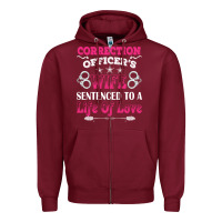 Burgundy correction officers wife sentenced to a life of love Zipper Hoodie - linhVisuals