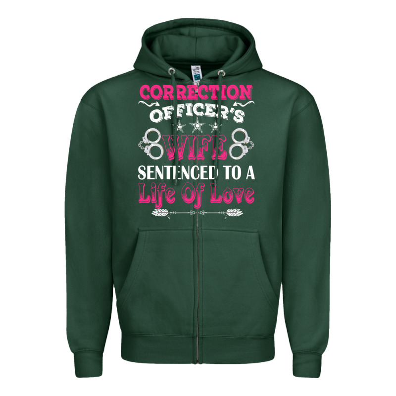 Correction Officers Wife Sentenced To A Life Of Love Zipper Hoodie by linhVisuals | Teevron