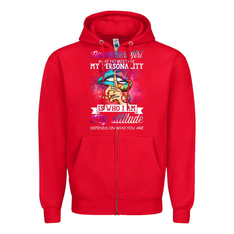November Girl Make No Mistake My Personality Funny Zipper Hoodie by linhVisuals | Teevron