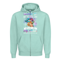 Seafoam november girl make no mistake my personality funny Zipper Hoodie - linhVisuals