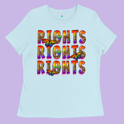 Rights Rights Rights Pride Ladies Tee Designed By Fadigitalartstudio