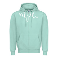 Seafoam funny nope Zipper Hoodie - linhVisuals