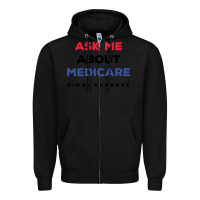 Black ask me about medicare final expense Zipper Hoodie - linhVisuals