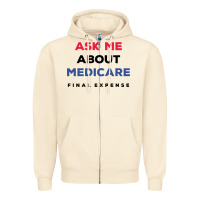 Sandshell ask me about medicare final expense Zipper Hoodie - linhVisuals
