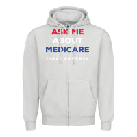 Dove Grey ask me about medicare final expense Zipper Hoodie - linhVisuals