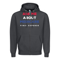 Smoke ask me about medicare final expense Zipper Hoodie - linhVisuals