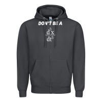 Smoke don't be a jerk funny math   scholar teacher nerd physics premium Zipper Hoodie - linhVisuals