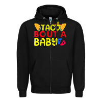 Black taco bout a baby pregnancy announcement cinco de mayo party t shirt Zipper Hoodie - linhVisuals