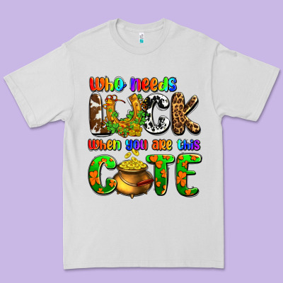 Who Needs Luck When You Are This Cute Premium Tee Designed By Oliviacreatesart
