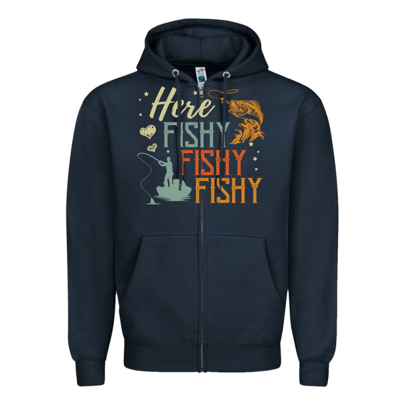 Here Fishy Fishy Fishy Fishing Lovers Gifts Zipper Hoodie by linhVisuals | Teevron