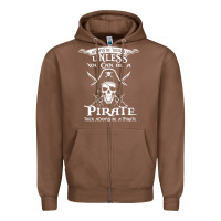 Chestnut pirate gift always be yourself unless you can be a pirate Zipper Hoodie - linhVisuals