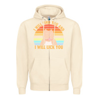 Sandshell i will find you and i will lick you t  shirt i will find you and i wil Zipper Hoodie - linhVisuals