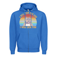 True Royal i will find you and i will lick you t  shirt i will find you and i wil Zipper Hoodie - linhVisuals