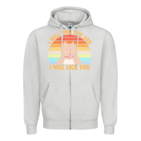 Dove Grey i will find you and i will lick you t  shirt i will find you and i wil Zipper Hoodie - linhVisuals