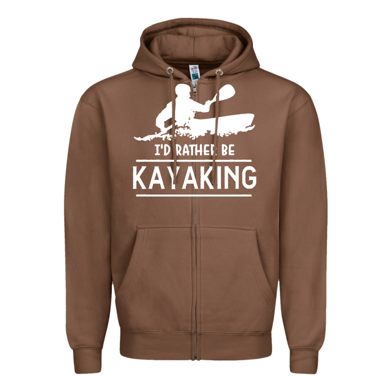 Kayaking T  Shirt I' D Rather Be At The Lake Kayaking T  Shirt Zipper Hoodie by linhVisuals | Teevron
